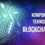 Komponen Didalam Teknologi Blockchain