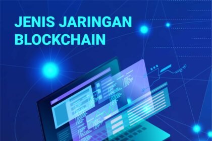 Tipe dan Jenis Jaringan pada Blockchain